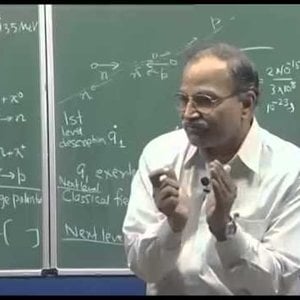 Nuclear Physics by Prof. H. C. Verma (NPTEL):- Lecture 16: Theories of nuclear forces