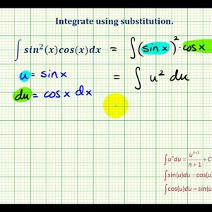 Ex 8:  Indefinite Integration Using Substitution Involving Trig Functions
