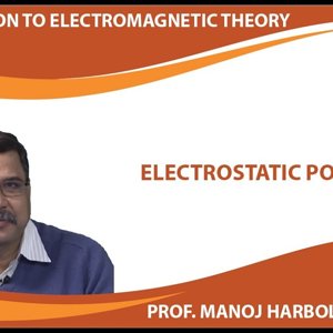 Introduction to Electromagnetism by Prof. Manoj Harbola (NPTEL):- Electrostatic potential
