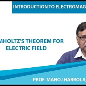 Introduction to Electromagnetism by Prof. Manoj Harbola (NPTEL):- Helmholtz's Theorem for Electric Field