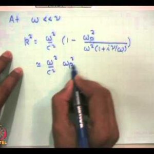 Plasma Physics: Fundamentals and Applications (NPTEL):- Lecture 8: Electromagnetic Wave Propagation in Plasma Contd.