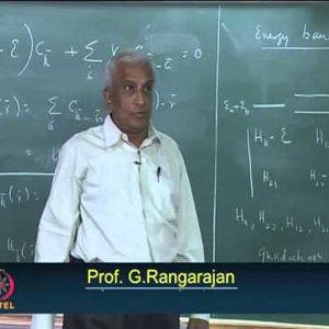 Condensed Matter Physics by Prof. G. Rangarajan (NPTEL):- Lecture 34: Energy Bands in Solids