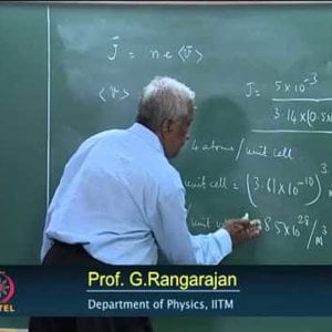 Condensed Matter Physics by Prof. G. Rangarajan (NPTEL):- Lecture 10.1: The Free Electron Theory of Metals - Electrical Conductivity - Worked Examples