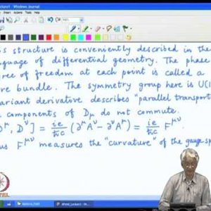 Relativistic QM by Prof. Apoorva Patel (NPTEL):- Lecture 31: Abelian local gauge symmetry, The covariant derivative and invariants