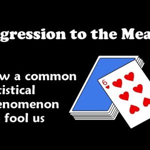 8. Regression to  the Mean: Misinterpreting statistical evidence [Mathematics Science Education  online]