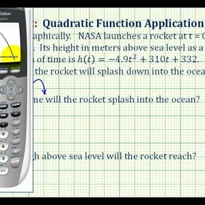 Ex: Quadratic Function Application Using a Graphing Calculator - Rocket Launch
