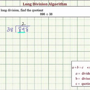 Ex: Long Division - 3 Digit Divided by 2 Digit (With Remainder)