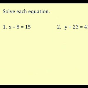 Solving Equations by Addition and Subtraction