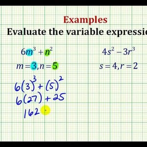 Examples Part 2:  Evaluating Variable Expressions