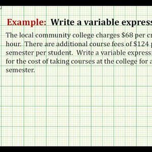 Examples:  Writing Variable Expressions