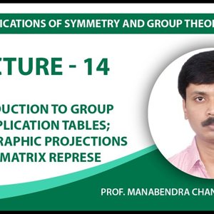 Chemical Applications of Symmetry and Group Theory by Prof. Manabendra Chandra (NPTEL):- Lecture 14