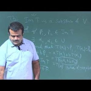 Abstract and Linear Algebra by Prof. Sourav Mukhopadhyay (NPTEL): Lecture 28: Linear Transformation (contd..)