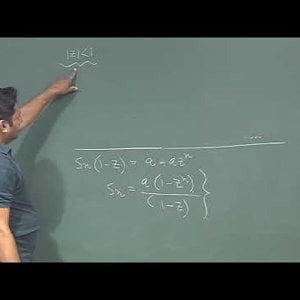 Mathematical Physics 1 by Prof. Samudra Roy (NPTEL):- Lecture 47: Series and Sequence (Contd.)