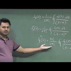 Mathematical Physics 1 by Prof. Samudra Roy (NPTEL):- Lecture 44: Cauchy’s Integral Formula