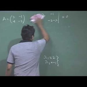 Mathematical Physics 1 by Prof. Samudra Roy (NPTEL):- Lecture 13: Eigen Value, Eigen Vectors