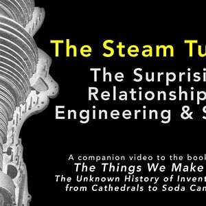 The Steam Turbine: The Surprising Relationship of Engineering & Science