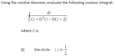 Contour integration using residue theorem quick question