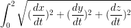 }^{2}%20\sqrt{%20(\frac{dx}{dt})^{2}%20+%20(\frac{dy}{dt})^{2}%20+%20(\frac{dz}{dt})^{2}%20%20}}.png