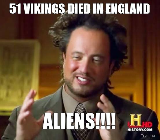 51-vikings-died-in-england-aliens.jpg