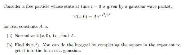 Find Psi X T When Psi X 0 Ae X 2 A 2 And A A Are Real Constants Physics Forums