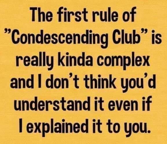 condescending club.jpg