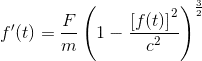 m}\left%20(%201%20-%20\frac{\left%20[%20f(t)%20\right%20]^{2}}{c^{2}}%20\right%20)^{\frac{3}{2}}.gif