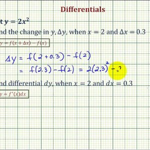 Ex:   Differentials:   Compare delta y and dy