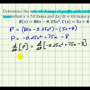 Ex 1:   Related Rates:   Determine the Rate of Change of Profit with Respect to Time