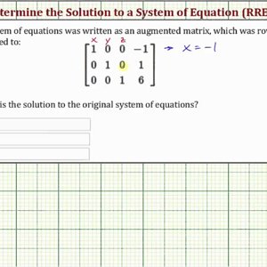 Ex: Give the Solution From an Augmented Matrix in RREF (3x3)