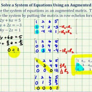 Ex 2: Solve a System of Three Equations with Using an Augmented Matrix (Row Echelon Form)