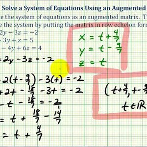 Ex 3: Solve a System of Three Equations with Using an Augmented Matrix (Row Echelon Form)
