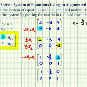 Ex 2: Solve a System of Two Equations Using an Augmented Matrix (Reduced Row Echelon Form)