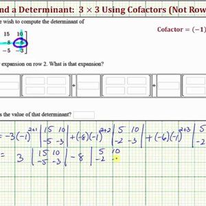 Ex: Find a 3x3 Determinant using Cofactor Expansion on Row 2