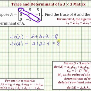 Ex: Find the Trace and Determinant of a 3x3 Matrix Using Eigenvalues