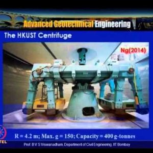 Advanced Geotechnical Engineering by Dr. B.V.S. Viswanadham (NPTEL):- Lecture 54: Geotechnical Physical Modelling - 5